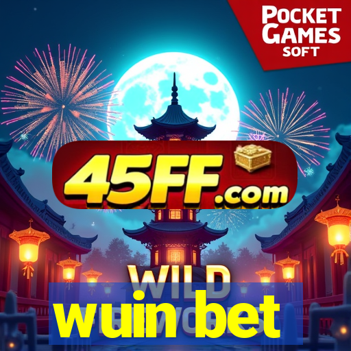 wuin bet